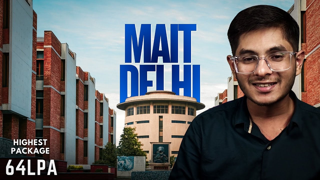 MAIT DELHI College Review 2025 : Truth About Placements & Campus Life
