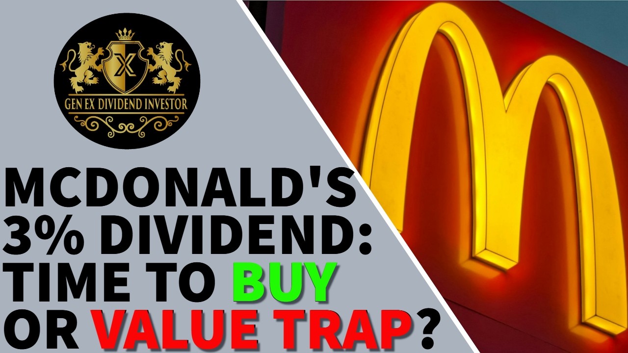 McDonald&rsquo;s 3% Dividend: Time to Buy or Value Trap?