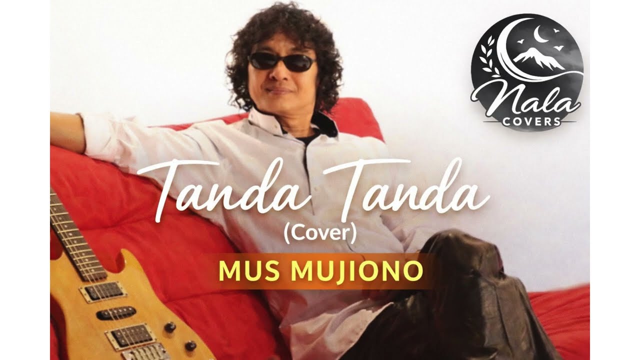 Tanda - Tanda - Mus Mujiono (Citypop Cover)