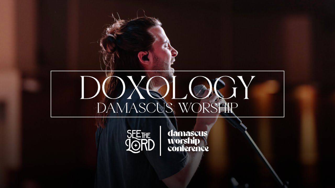 Doxology [Live] (feat. Seph Schlueter) - Damascus Worship Conference