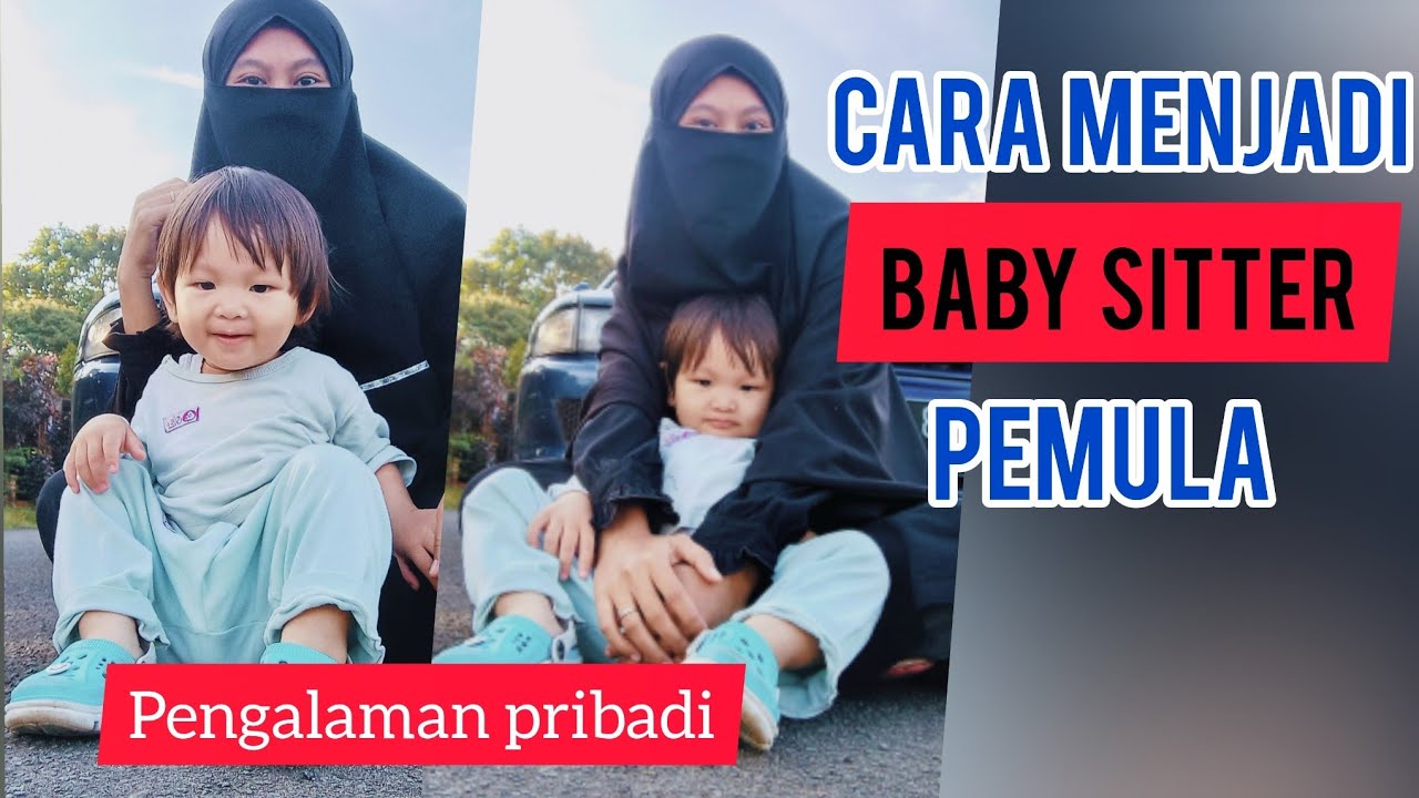 CARA MENJADI BABY SITTER PEMULA ||Dari pengalaman pribadi ||Tatisusilawati