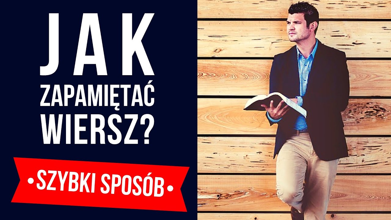 Jak SZYBKO nauczyć się wiersza na pamięć? (Prosta metoda!)