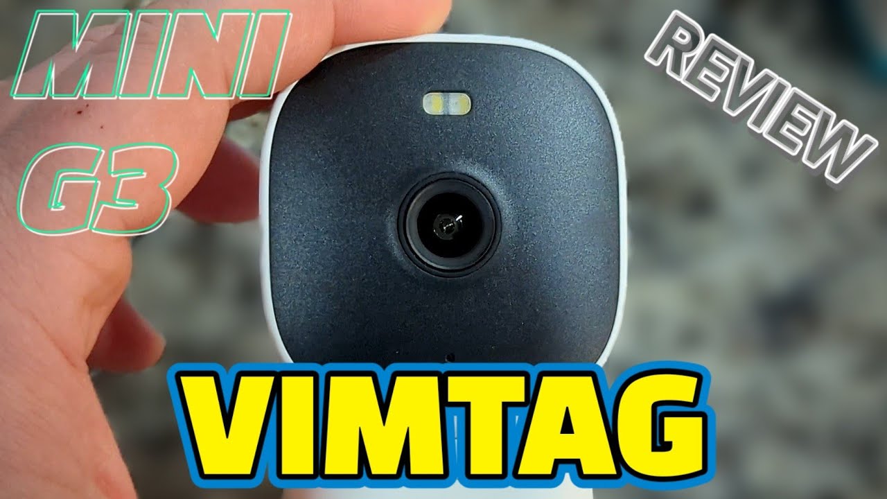 Vimtag Mini G3 Security Camera REVIEW