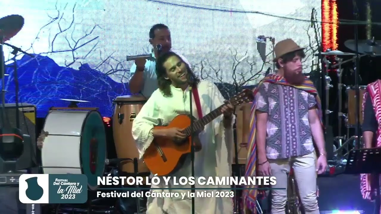 FESTIVAL DEL CÁNTARO Y LA MIEL 2023 NESTOR LO LOS CAMINANTES EN VIVO ....CON LA ROKA DISCO