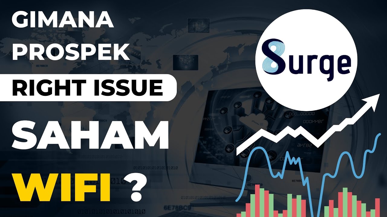 Gimana Prospek Saham WIFI Yang Mau Right Issue ?