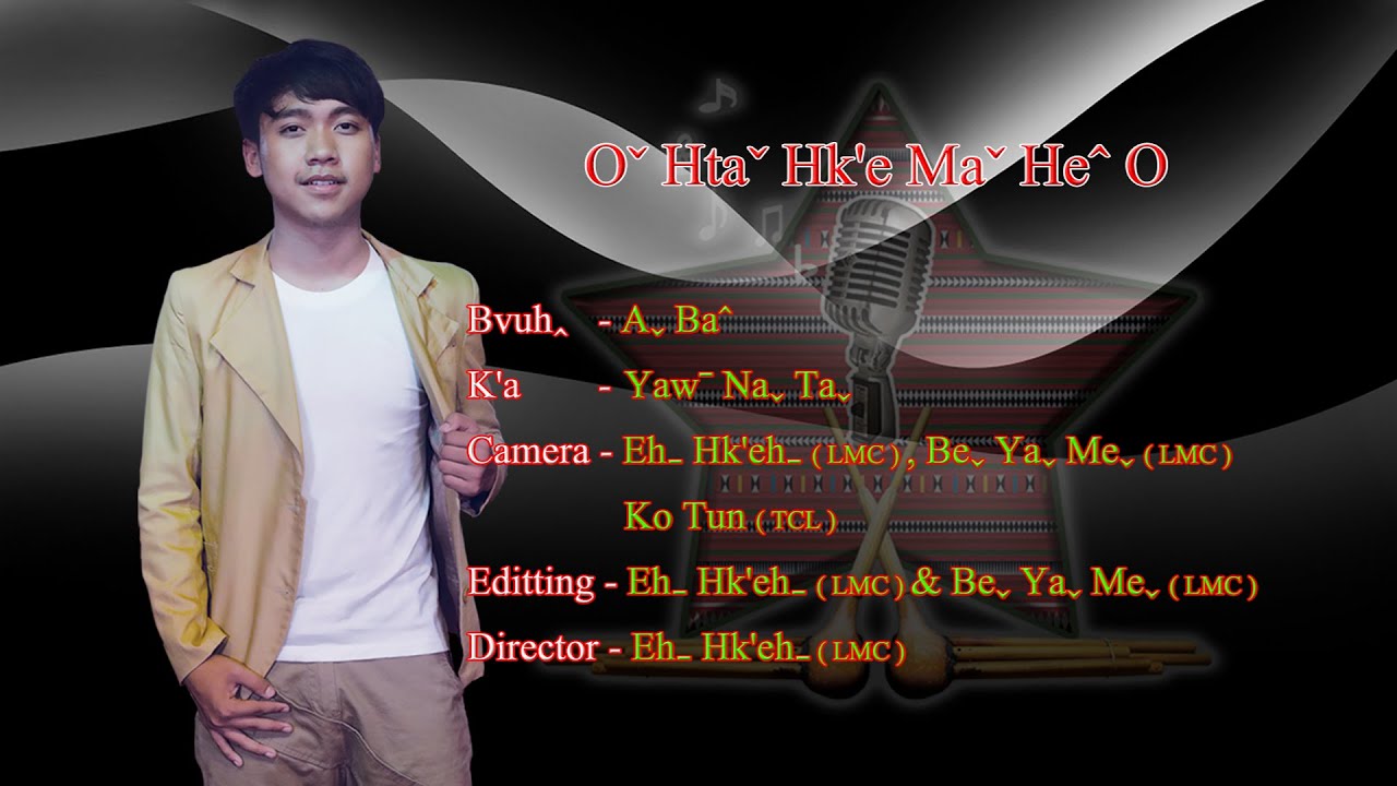 YAWˉ NAˬ TAˬ(LHS) - Oˇ Htaˇ Hk'e Maˇ He&circ; O #2024 Lahu Song (Official MV)