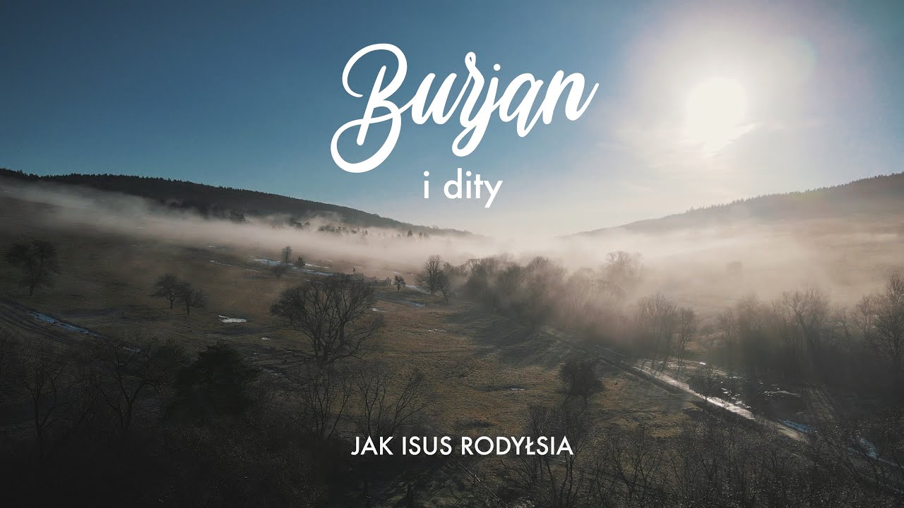 Burjan - Jak Isus Rodyłsia