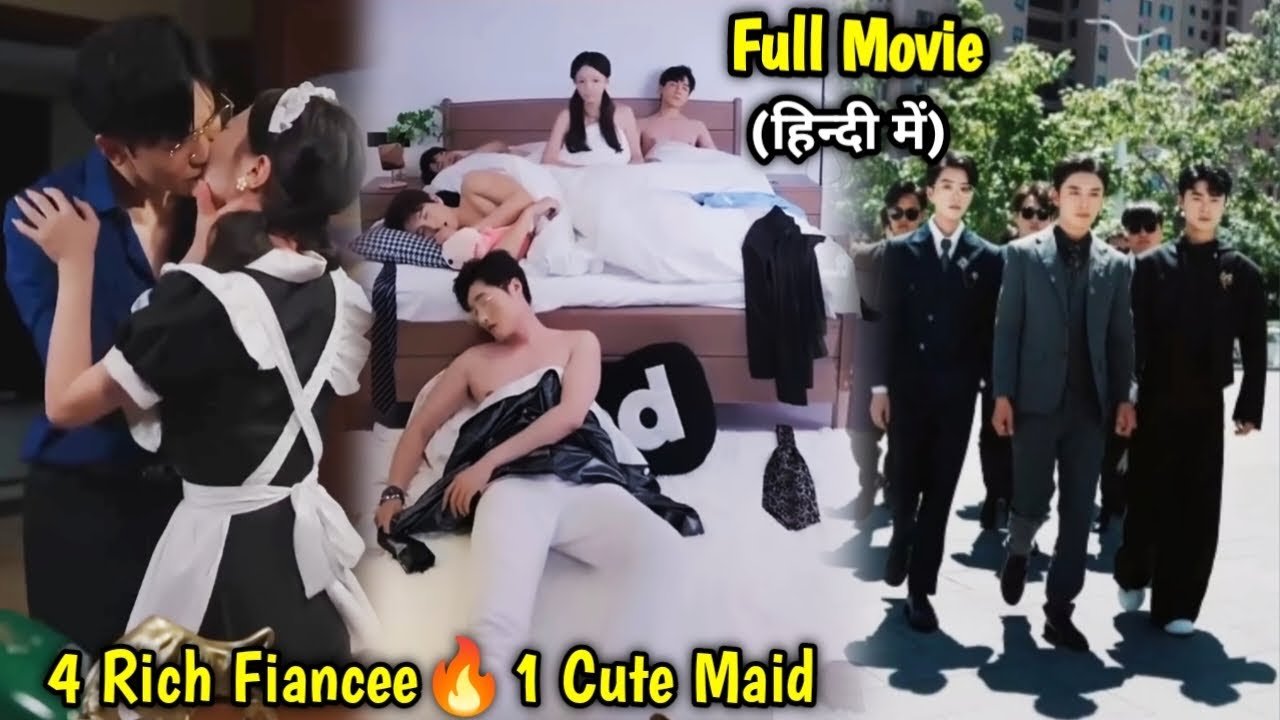 4 BILLIONAIRE Powerful Fiancee always Protect Cute Maid don’t know She is Princess…New Chinese Drama