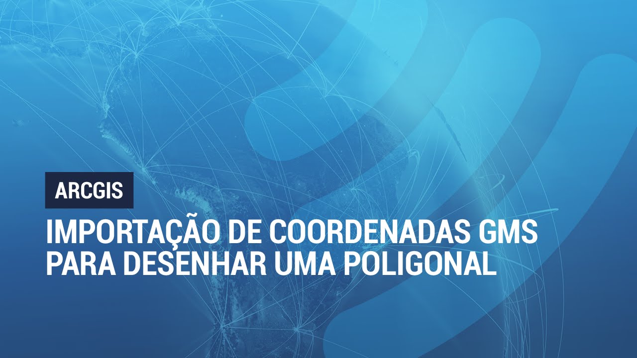 ArcGIS 10.3: Importação de Coordenadas GMS para Desenhar uma Poligonal