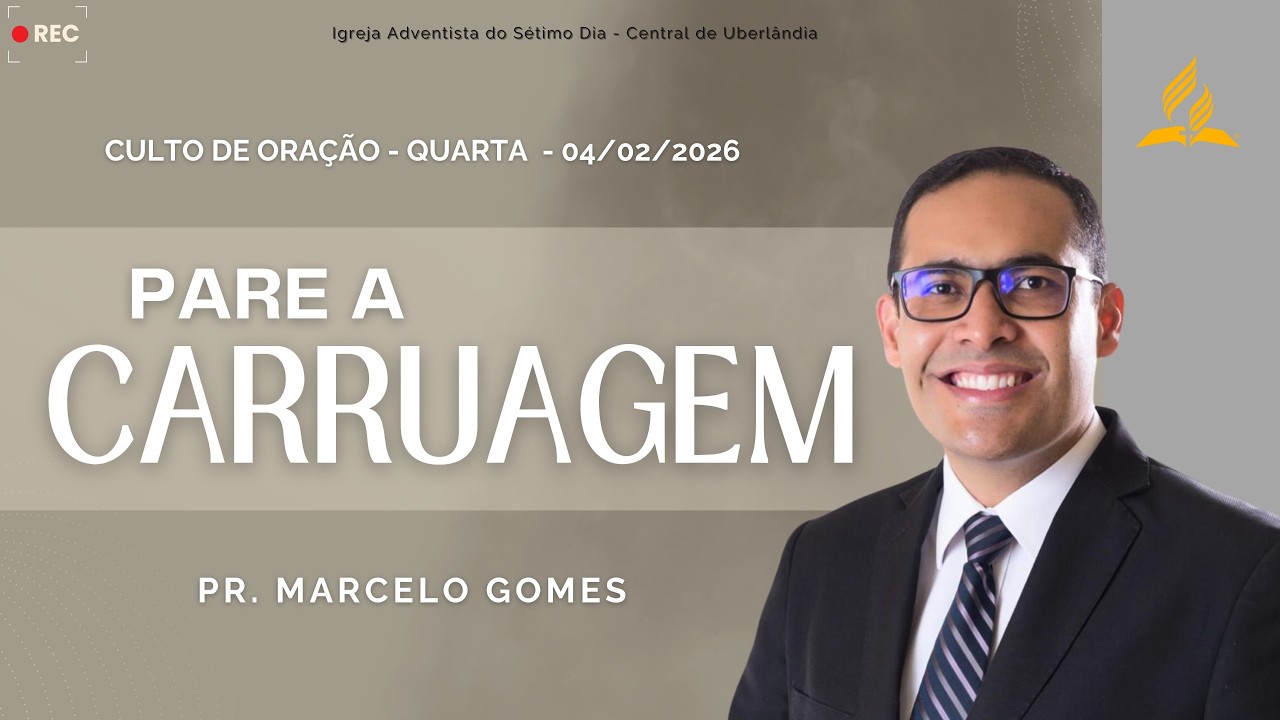 Culto de Oração - Pare a carruagem - Pr. Marcelo Gomes - 04/02/2026