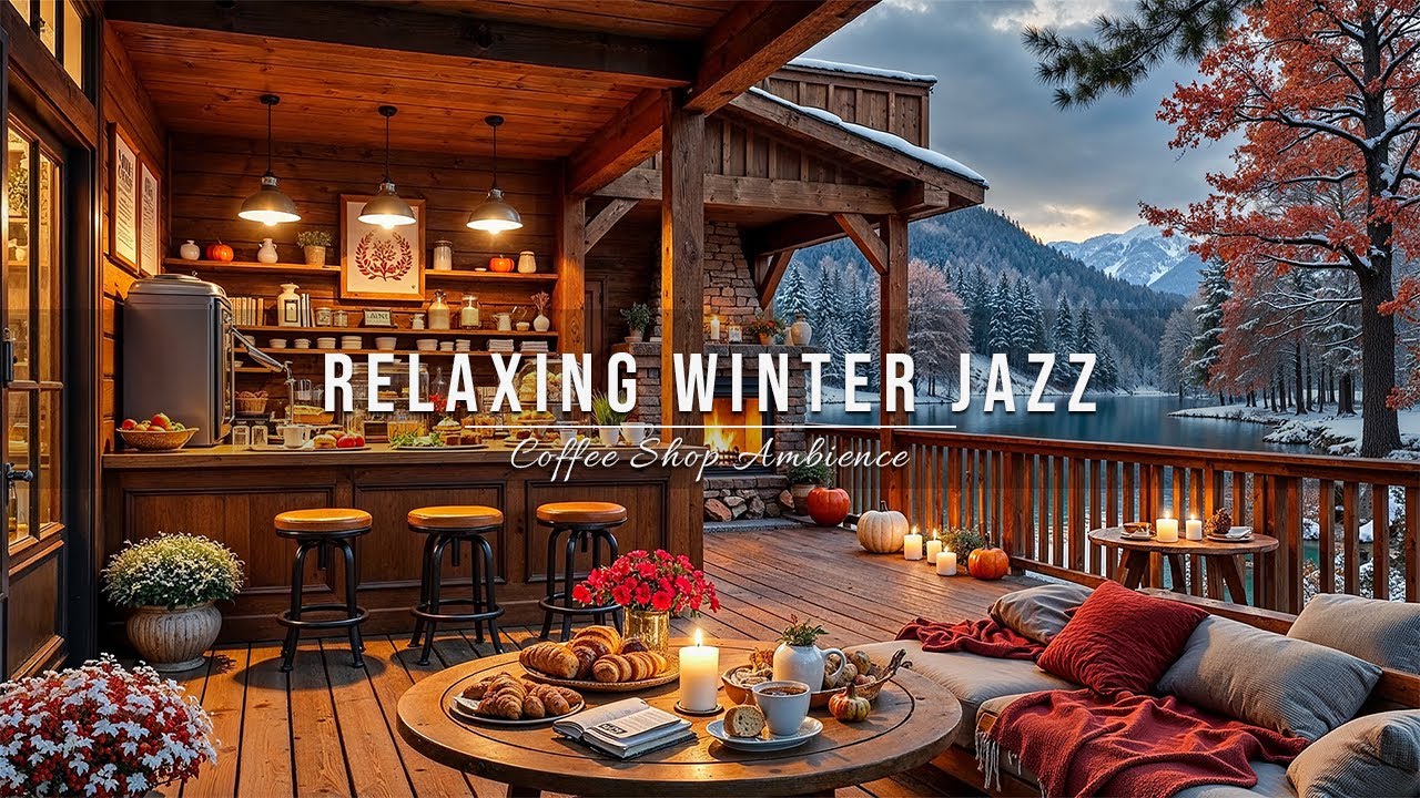 Jazz Relaxing Music at Cozy Winter Coffee Shop Ambience to Study ⛄ Smooth Jazz Instrumental Music