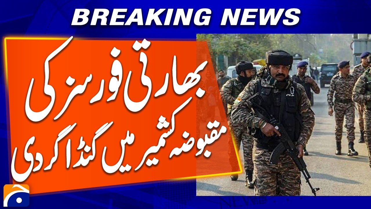 Indian Forces Accused of Violence in Occupied Kashmir | Breaking News | Geo News