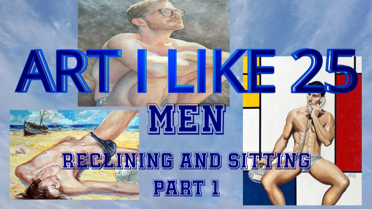 Art I like 25 Men Reclining and Sitting part 1