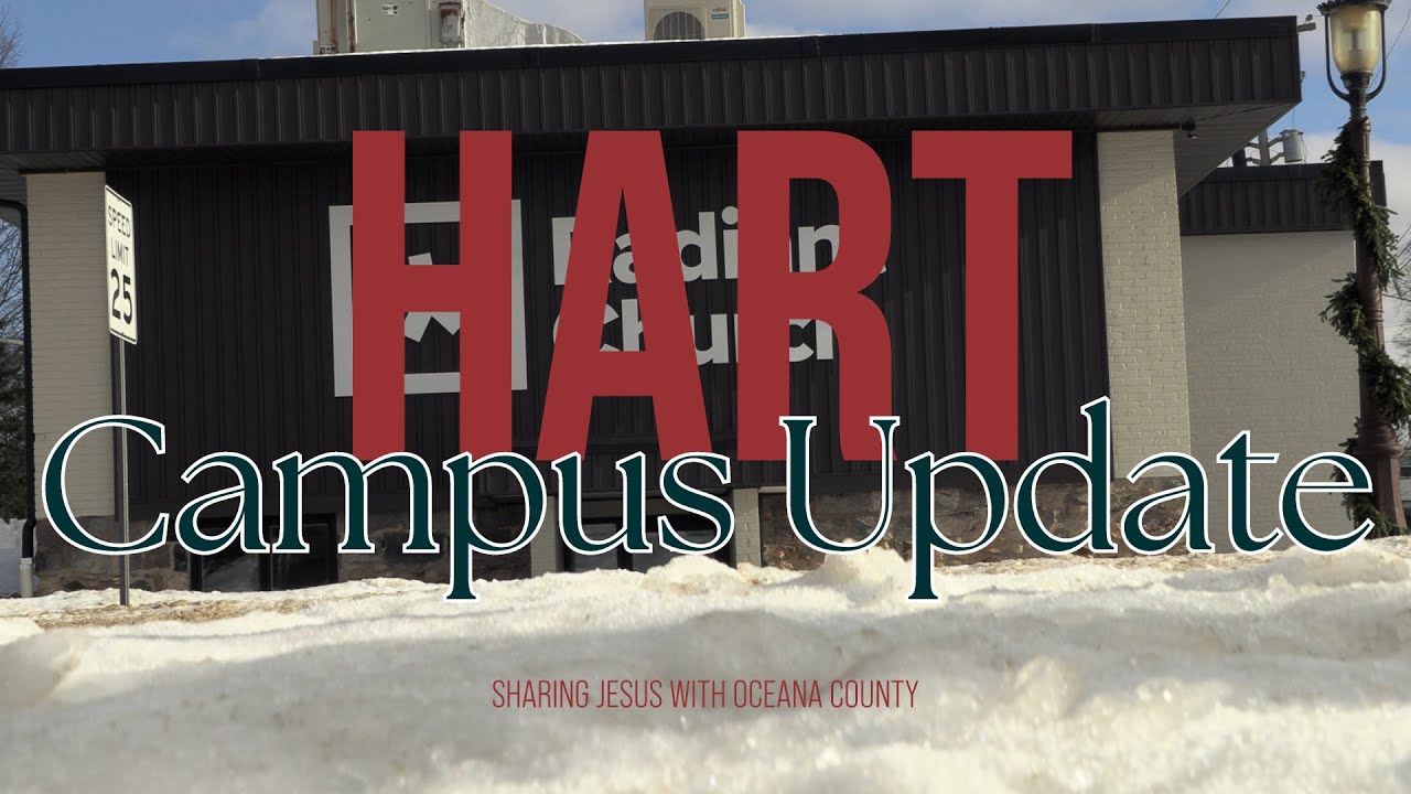 January 2026 Hart Campus Update ❤️⛪️🛠️