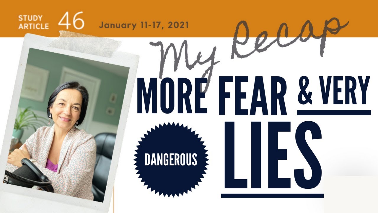 More FEAR and Dangerous Lies in Study Article 46 Jan 2021 #Watchtower, StudyArticle46, #exjw,
