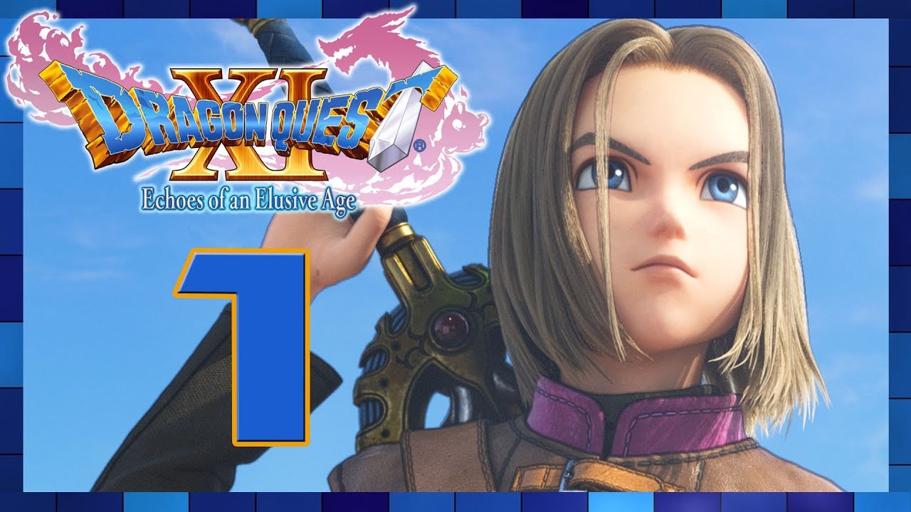 Dragon Quest XI: Echoes of an Elusive Age - English Walkthrough Part 1 The Legendary Hero