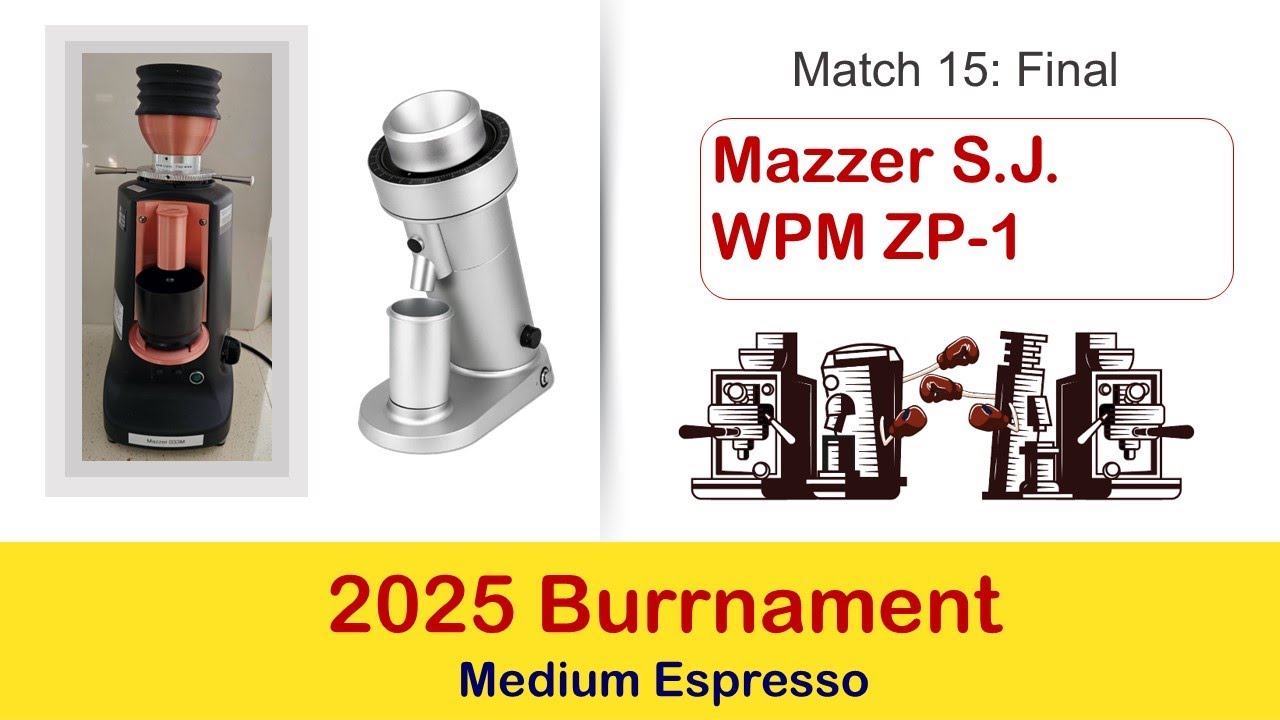Match 15. Grand Final. Mazzer Super Jolly (033M burrs) versus WPM ZP1 (Keber burrs)