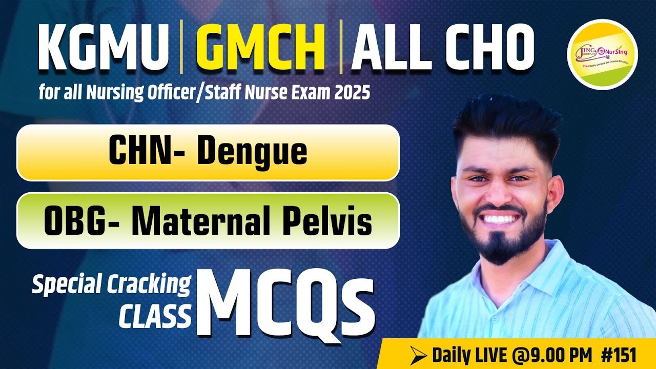 KGMU | GMCH | ALL CHO  for all Nursing Officer / Dengue / Maternal pelvis -  || MCQ #151 #Ravi sir