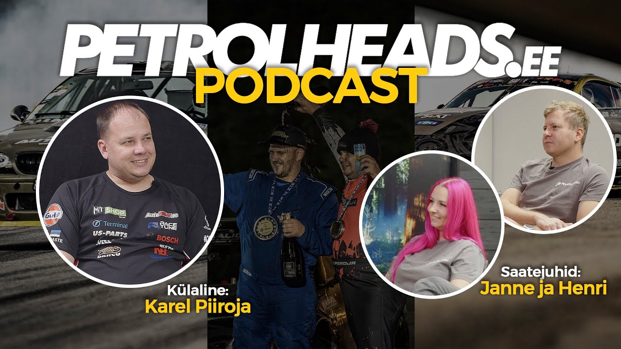 Petrolheads.ee S2E2 - Karel Piiroja - Youtuberi elu, R8 ja tiimik&auml;sklused