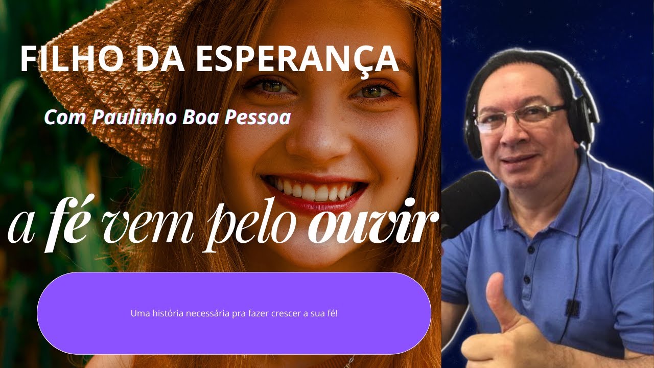 FILHO DA ESPERANÇA. INSCREVA-SE NO CANAL.