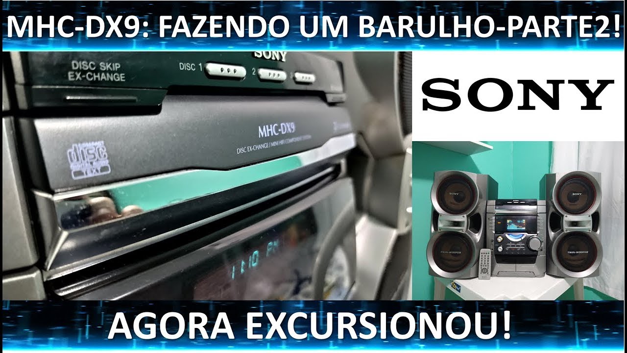 Sony MHC-DX9: Fazendo um barulho-Parte 2!! CD player!!