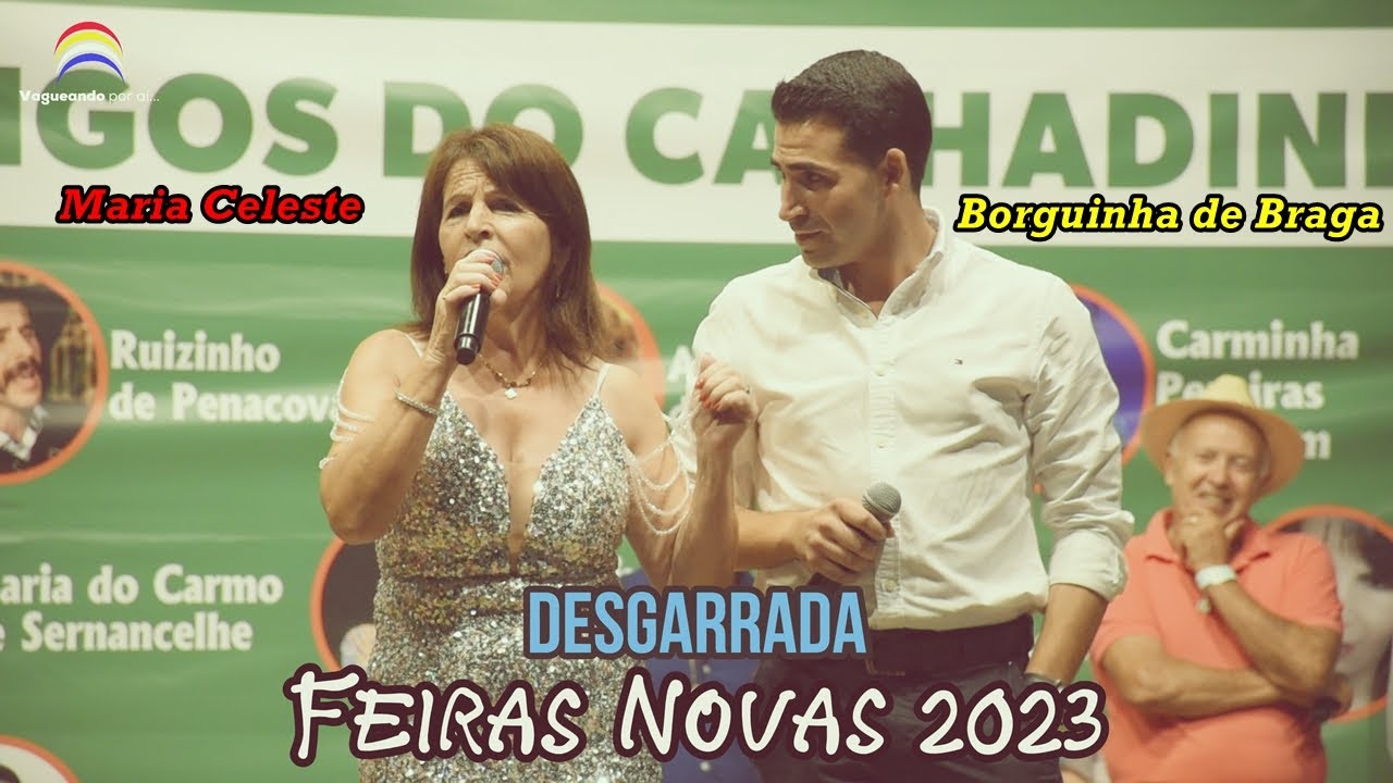 Desgarrada - Borguinha de Braga e Maria Celeste - Feiras Novas 2023 - Ponte de Lima