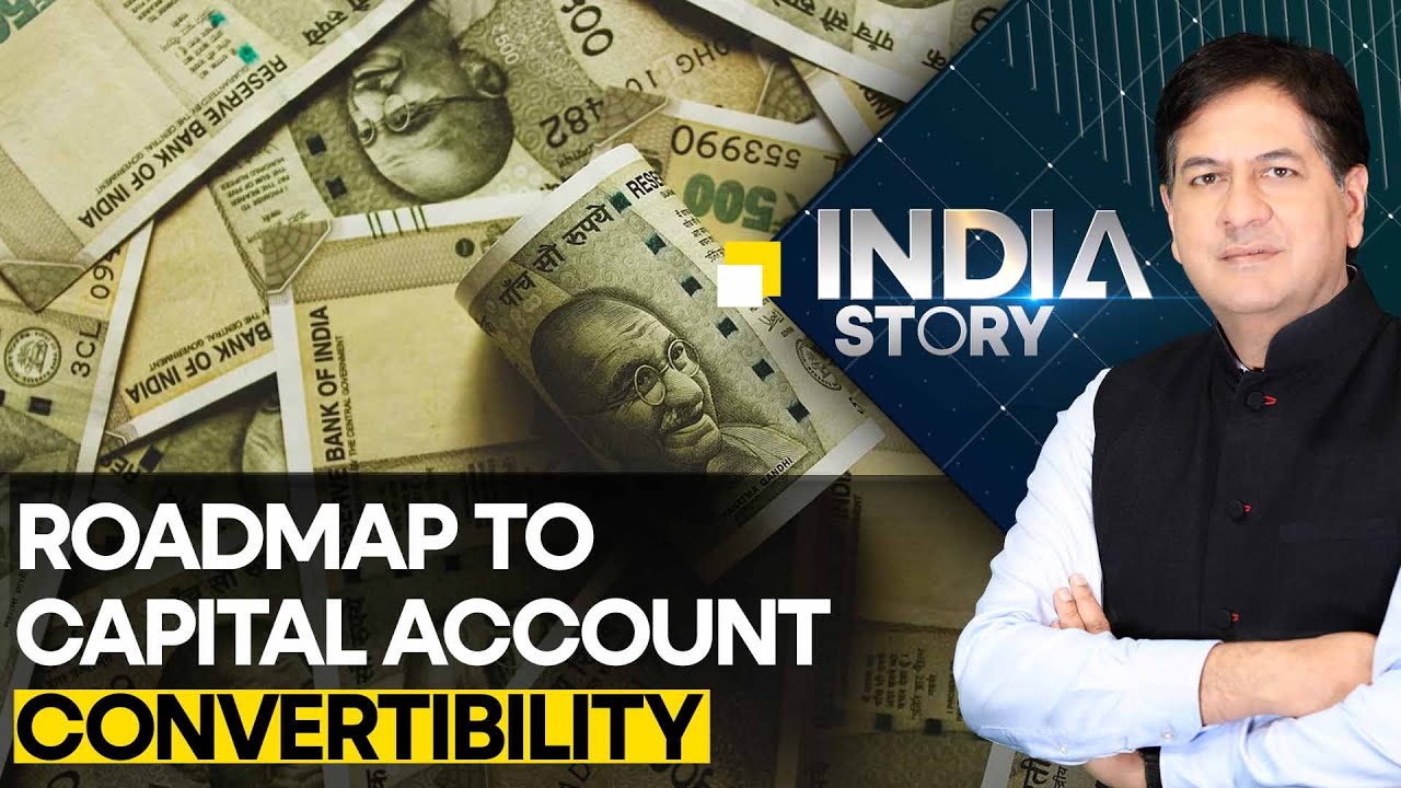 Roadmap to capital account convertibility | The India Story