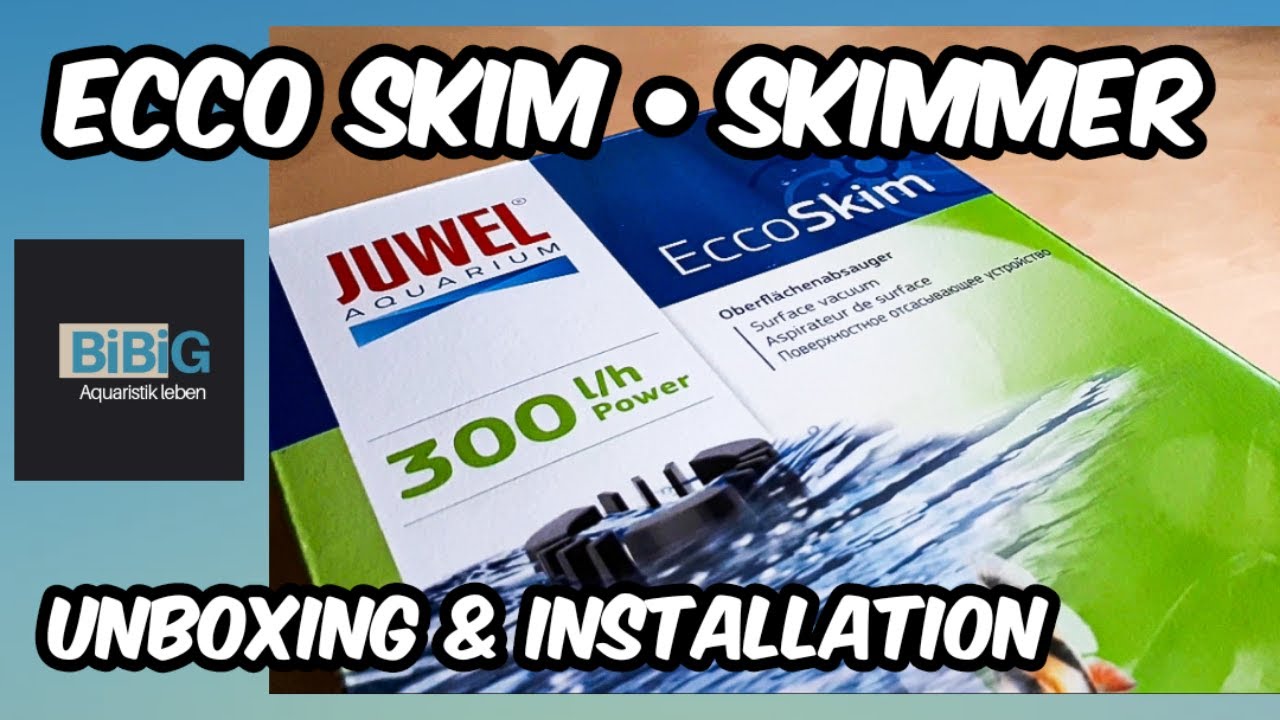 Der EccoSkim von Juwel | Unboxing & Installation damit er gut läuft | Aquarium-Technik | BiBiG