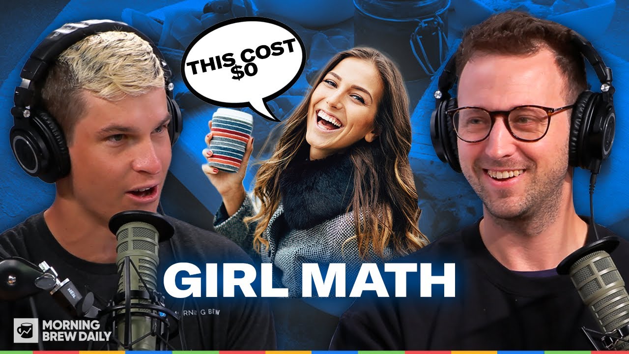 What is 'Girl Math' and Why You Probably Do It Too?