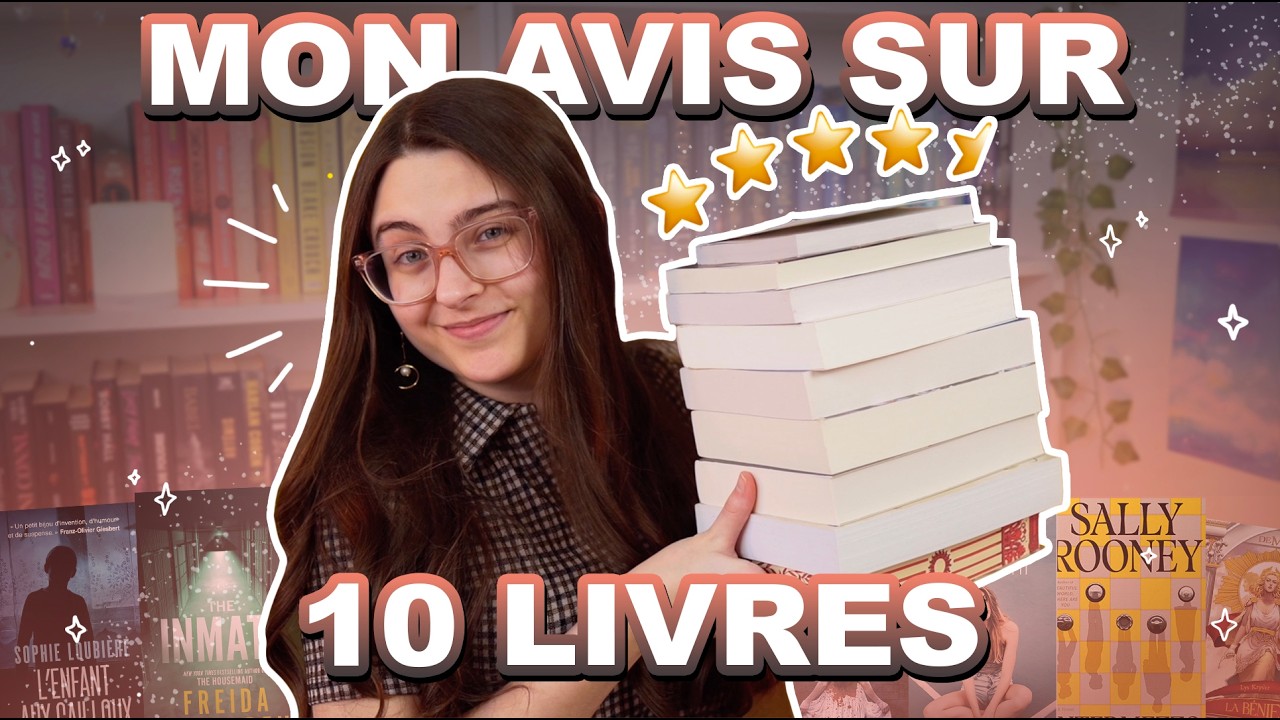 PARLONS DES 10 LIVRES QUE J'AI LUS R&Eacute;CEMMENT... | Bilan lecture ☆ Mars 2026