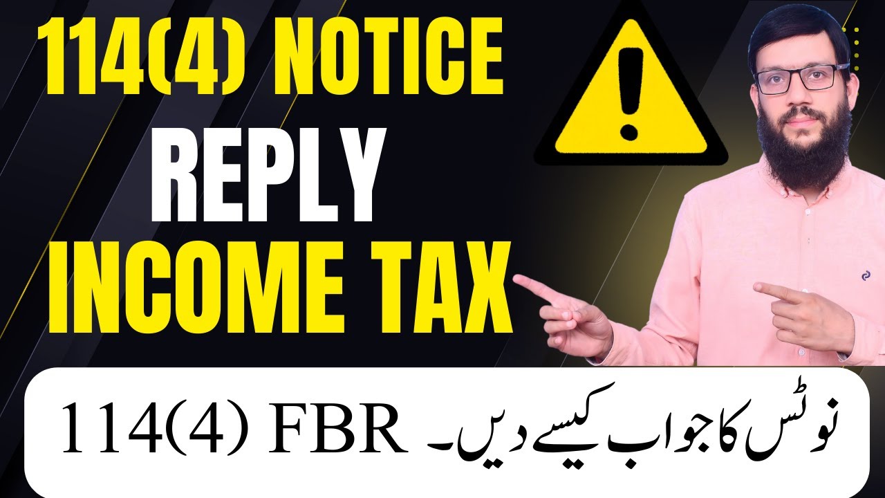 How to Reply 114(4) (Notice to File Return of Income for Complete Year I 114(4) Notice update I FBR