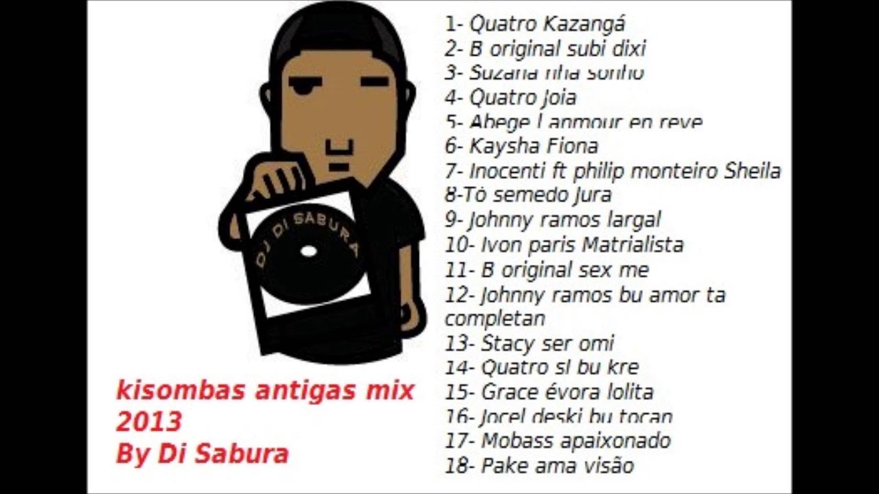 Kizombas antigas mix - By Di Sabura