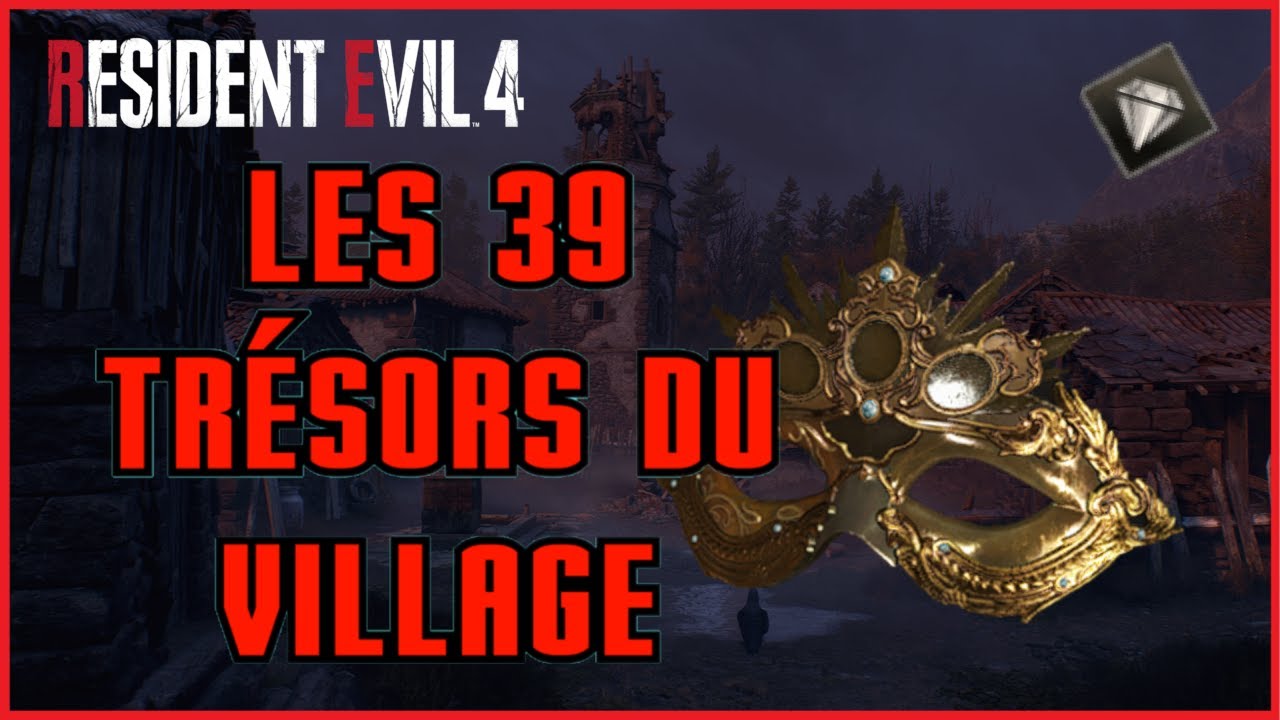 Les tr&eacute;sors du village - Resident Evil 4 Remake