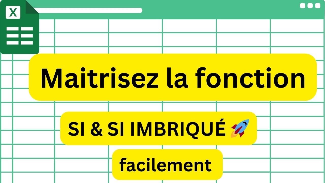 Fonction SI et SI imbriqué expliqués simplement