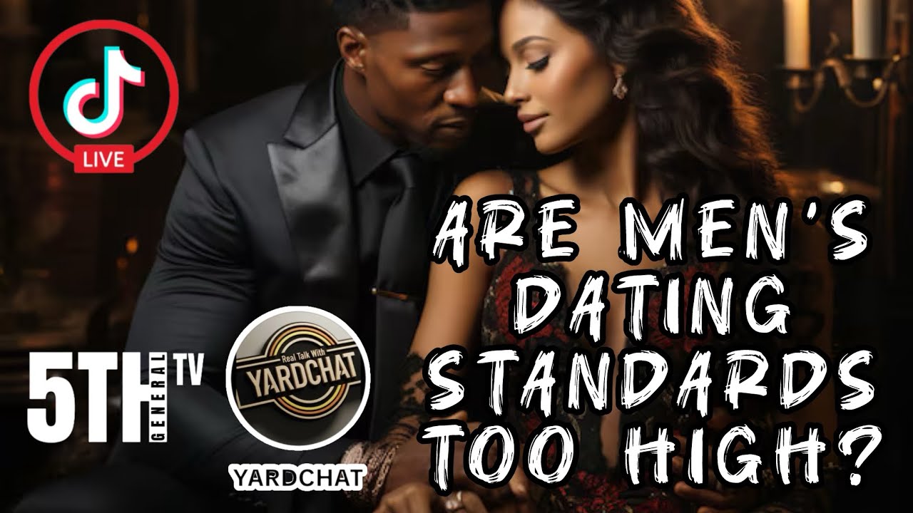 Are Men’s Dating Standards Too High? (TikTok Live)