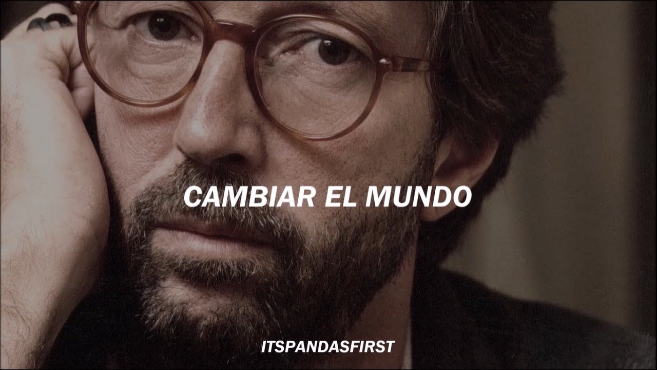 Change The World - Eric Clapton | subtitulado al español