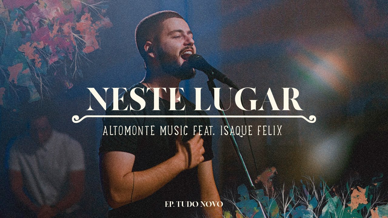 Neste Lugar (Ao Vivo) | Altomonte feat. Isaque Felix