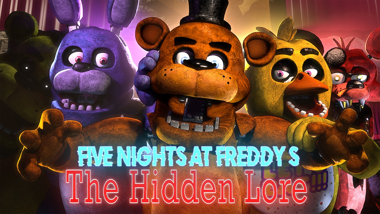 FNAF Series: The Hidden Lore (Full Season)