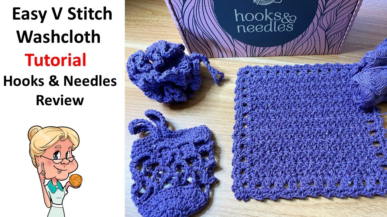 Easy V Stitch Washcloth Tutorial - Hooks and Needles Finished Projects - Let's Take a Look