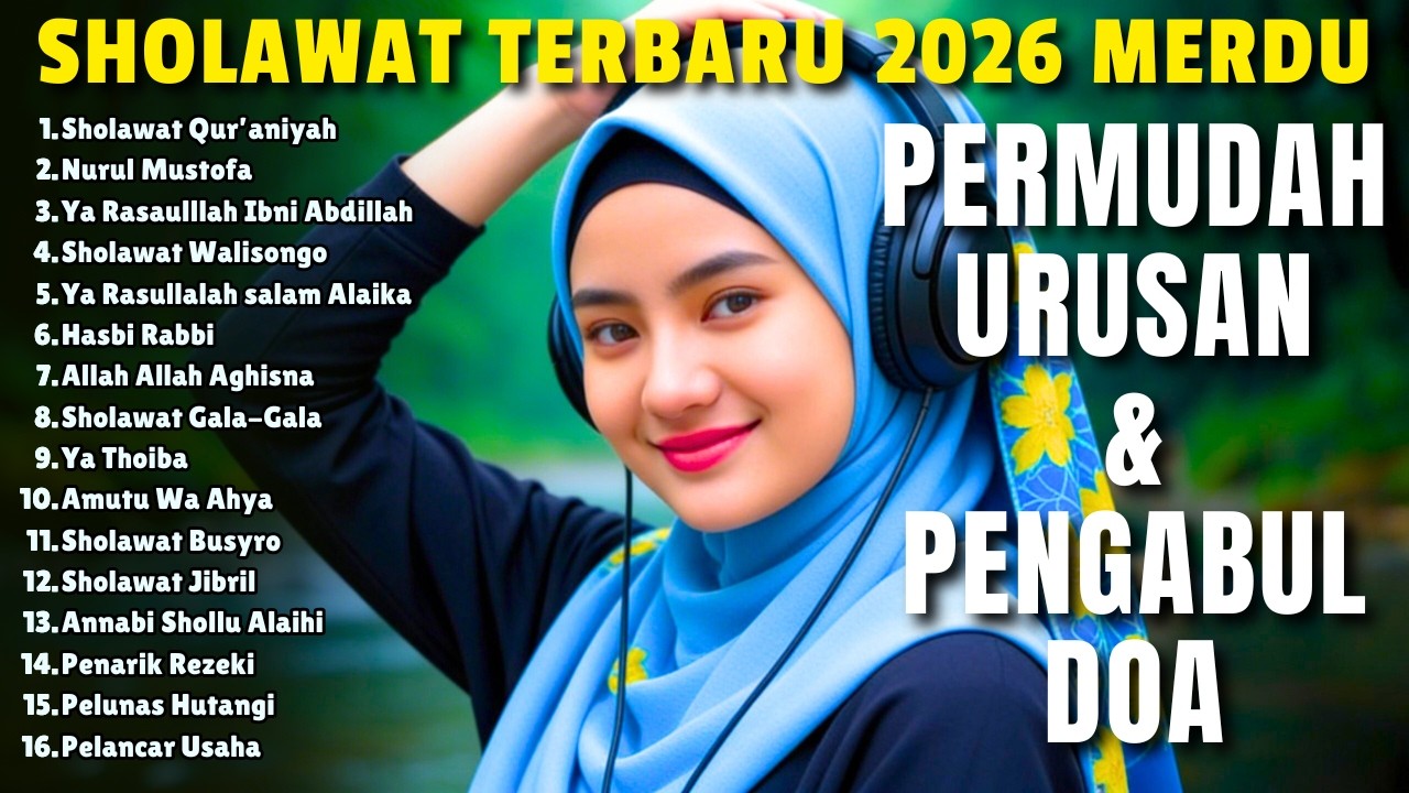 SHOLAWAT VIRAL TERBARU 2026 YANG PALING BANYAK DIPUTAR |SHOLAWAT NABI PENARIK REZEKI, JIBRIl, NARIYA