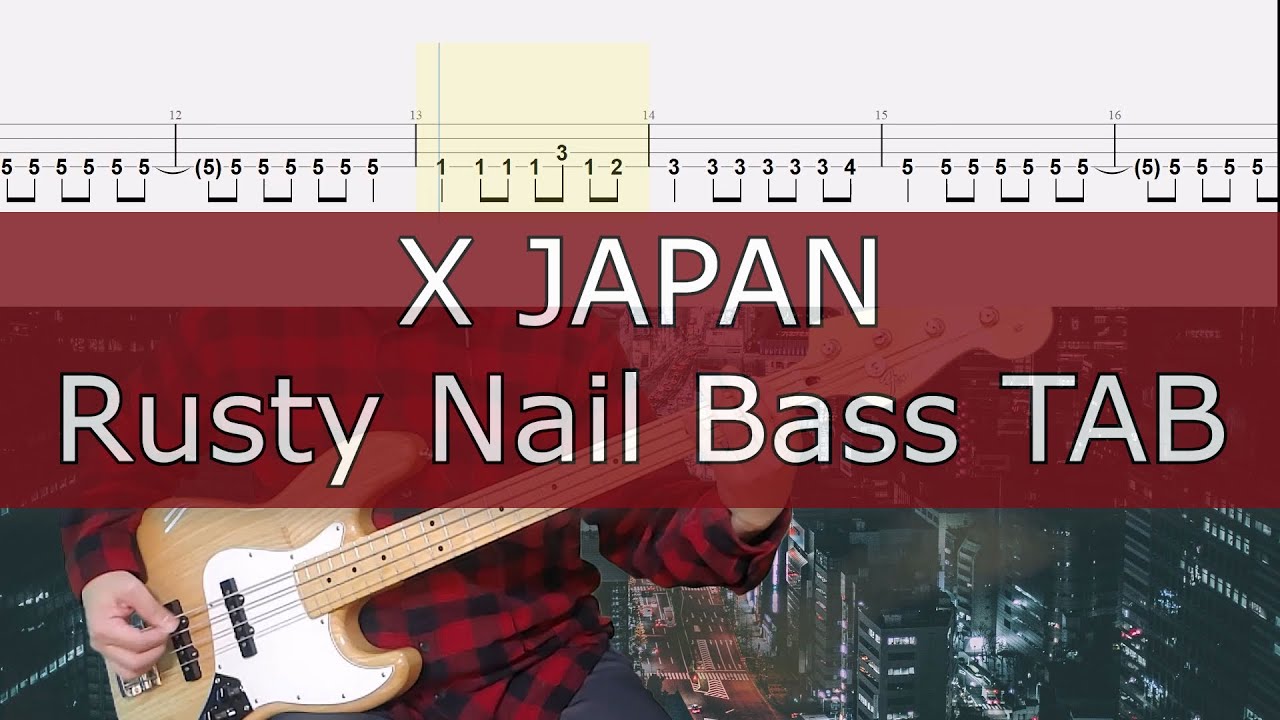 X JAPAN - Rusty Nail Bass Cover [Play Along TABs]