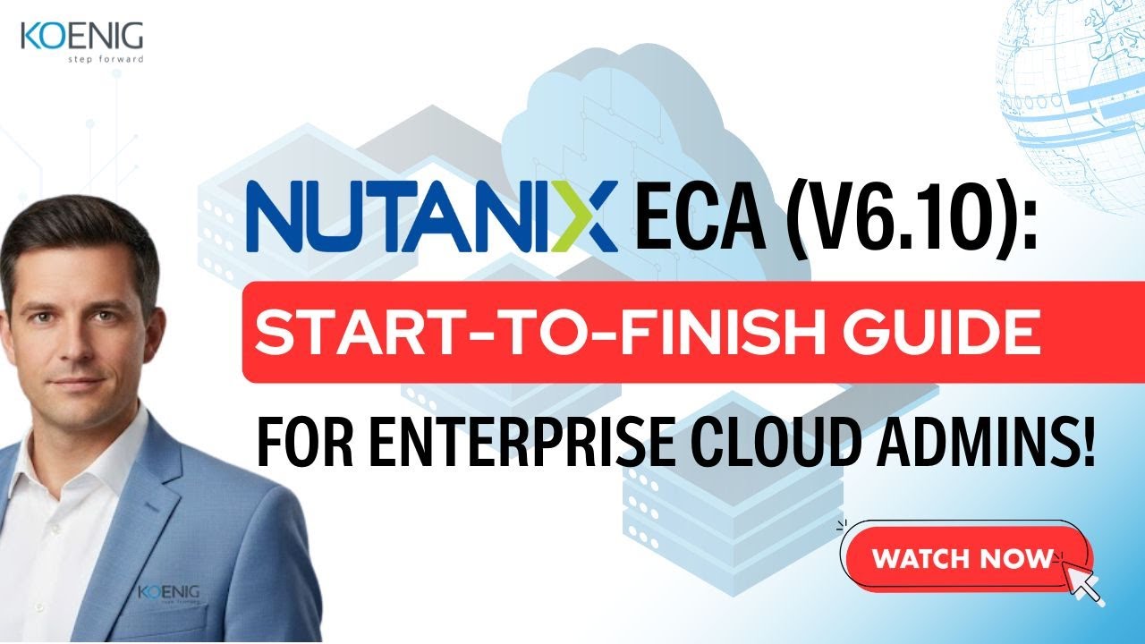Nutanix ECA v6.10: объяснение [Что должны знать администраторы облачных сервисов]