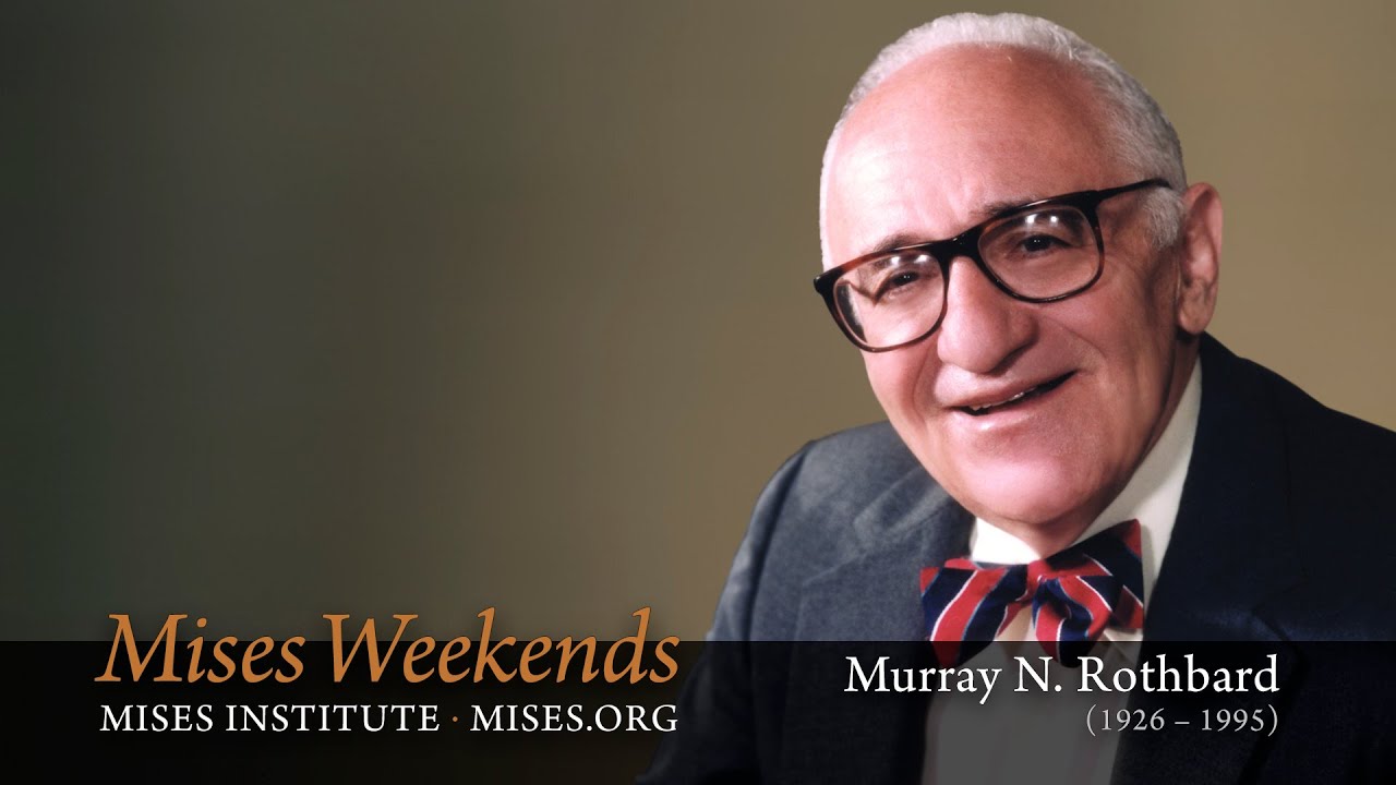 Murray Rothbard: The Godfather of Libertarianism
