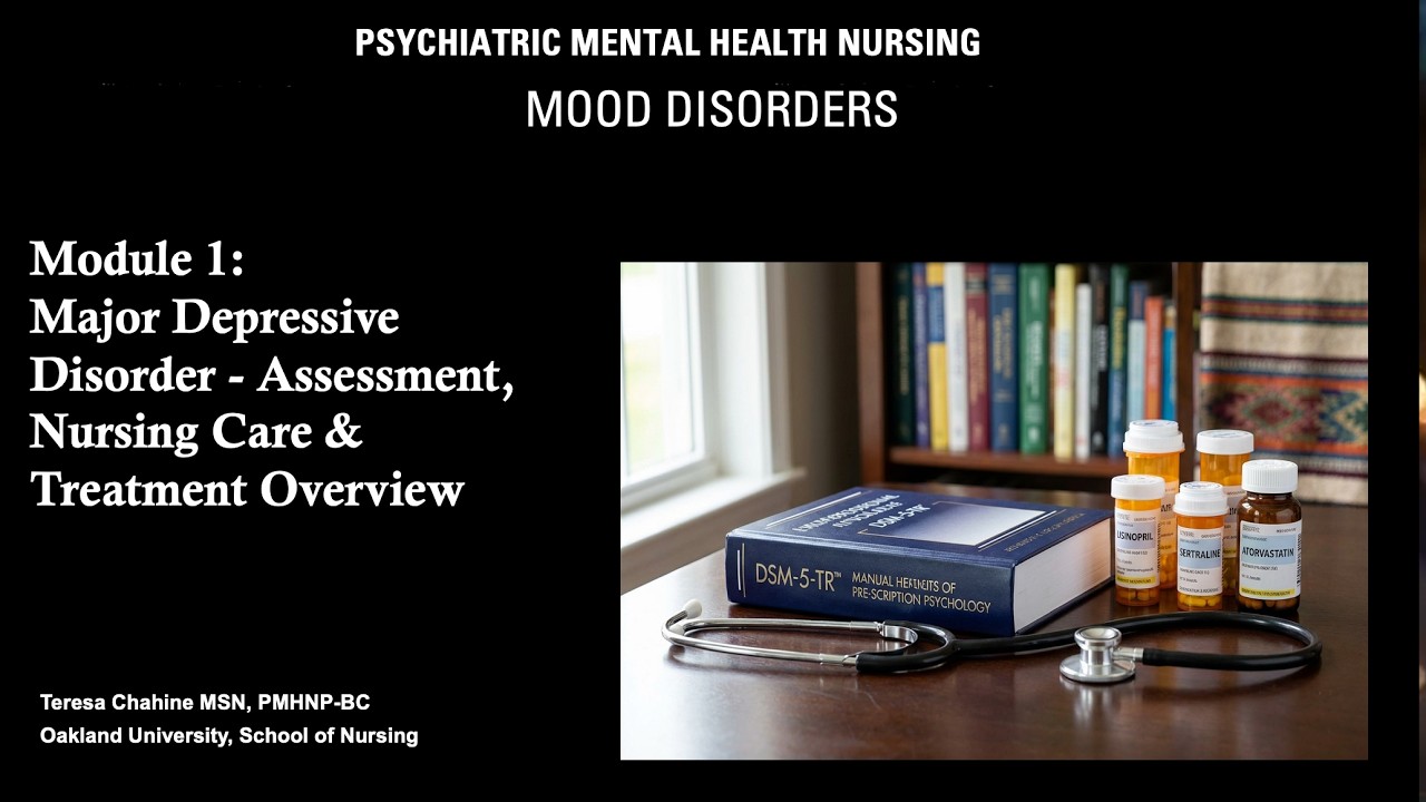 Mood Disorders Series – Module 1: Major Depressive Disorder
