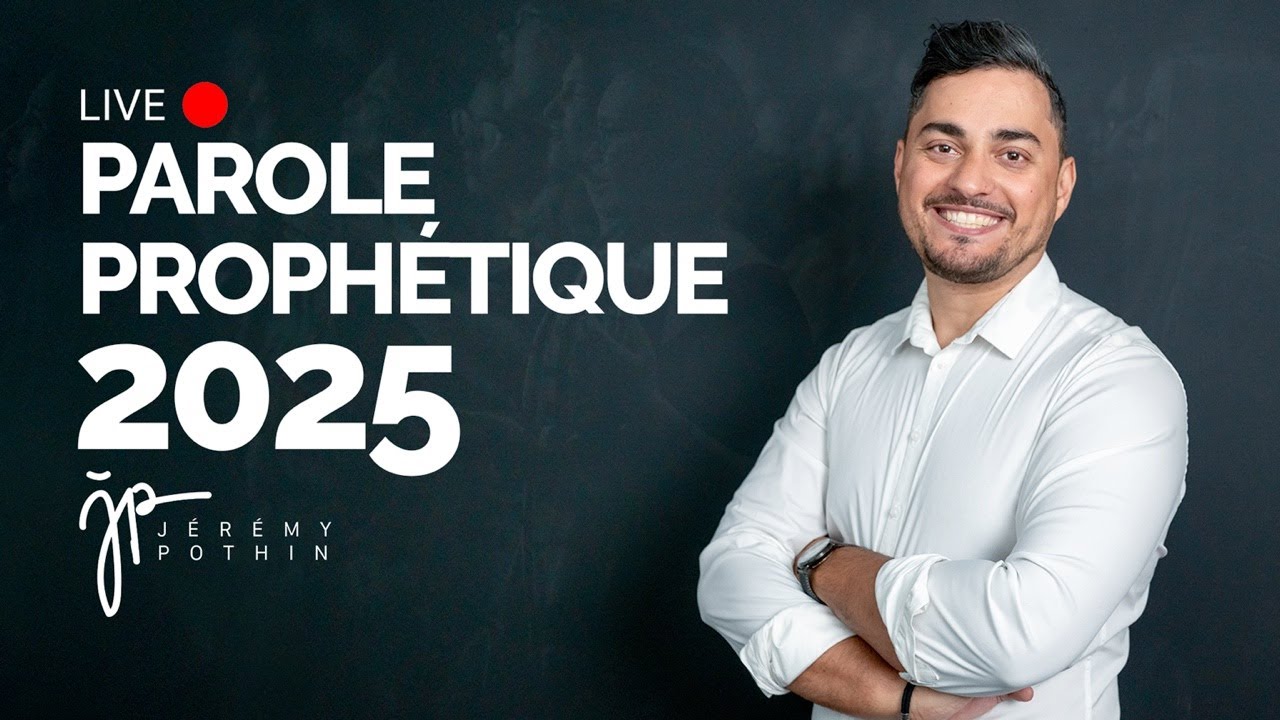 Parole proph&eacute;tique pour commencer 2025 - L'ann&eacute;e de l'acc&eacute;l&eacute;ration - J&eacute;r&eacute;my POTHIN