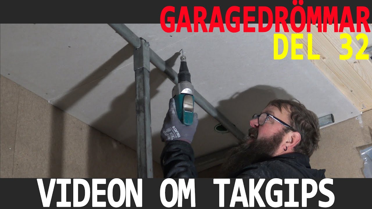 Garagedrömmar 32 - Takgips