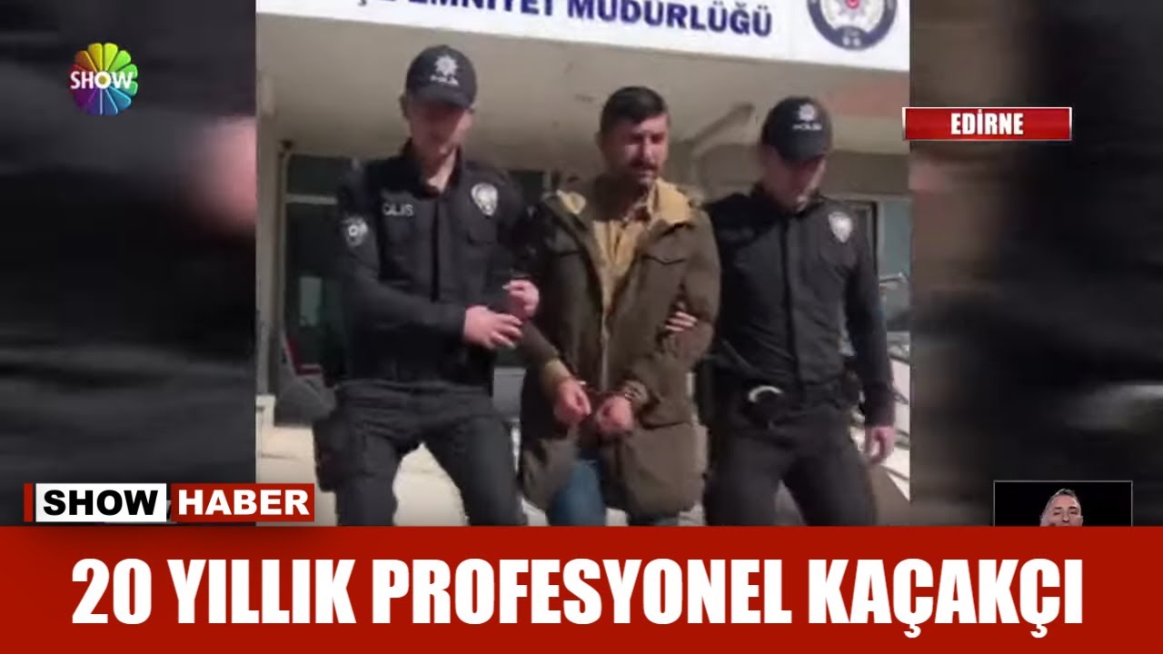 20 yıllık profesyonel kaçakçı