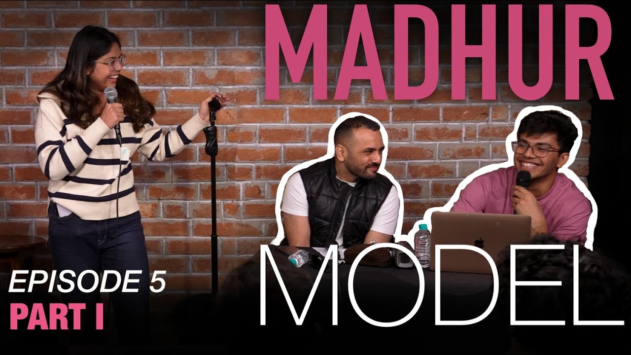 MADHUR MODEL | EP 5 | P-1 | Stand Up Comedy by New Comics, 