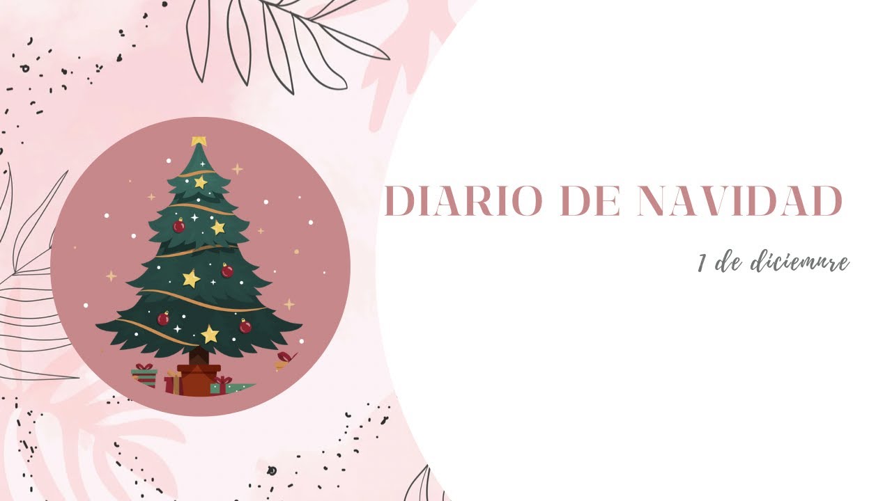 Diario de Navidad 23-24: 1 de diciembre