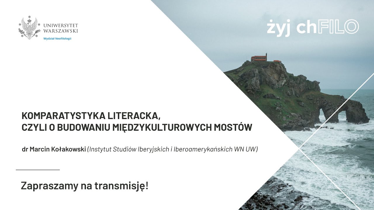 Żyj chFilo - Komparatystyka literacka, czyli o budowaniu międzykulturowych mostów
